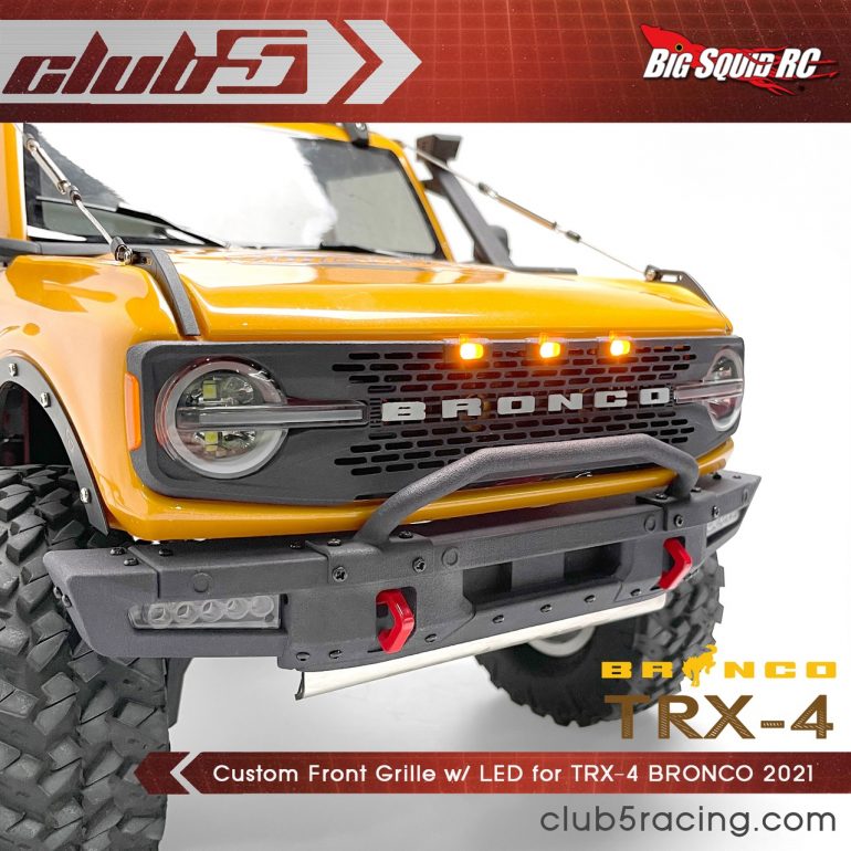 Club 5 Racing Traxxas TRX-4 2021 Ford Bronco Custom Grille with LED
